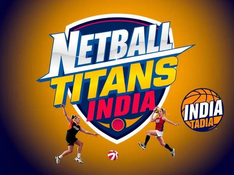 Netball Titans India Tournament